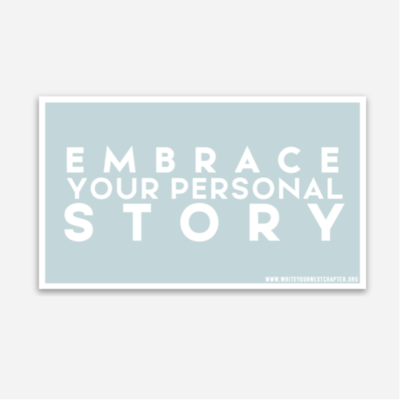 Embrace Your Personal Story